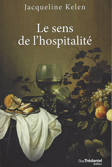 "Le sens de l'hospitalité" de Jacqueline Kelen.